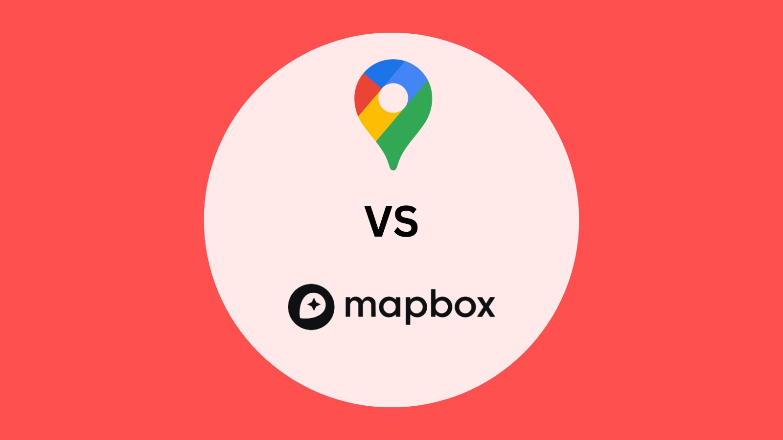 Google Maps: Unique Advantages Compared to Mapbox